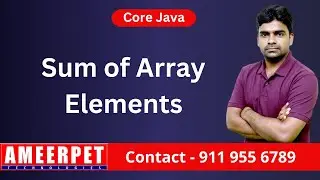Sum of Array Elements in Java | By Srinivas | Ameerpet Technologies