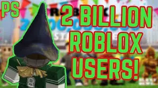 *2 BILLION* Who Is The 2 Billionth User On Roblox?