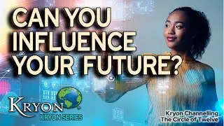 CAN YOU INFLUENCE THE FUTURE?