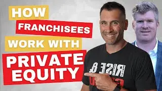 Private Equity Backed Franchisee Tells All