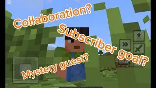 Subscriber goal? Collaboration?