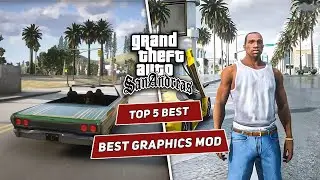 TOP 5 BEST GRAPHICS MOD TO MAKE GTA SAN ANDREAS REMASTERED | FOR LOW-END PC!