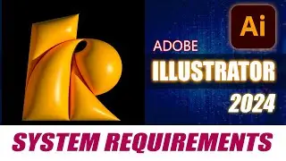 Adobe Illustrator 2024 System Requirements: Can Your Computer Run It?