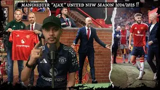 Manchester United 24/25 : Ajax Fabuloso  !!
