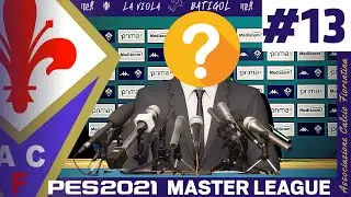 🔥NEW SEASON = NEW KITS 🔥| BIG TRANSFERS | PES 2021 Fiorentina Master League | Full Manual | #13