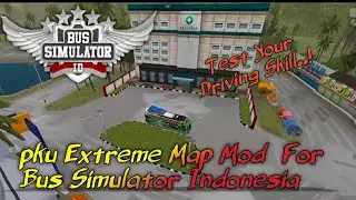 Pku Extreme Map Mod For Bussid 