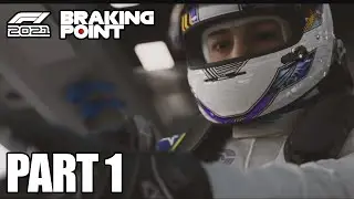 F1 2021 Breaking Point: Part 1