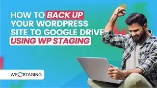 How to Backup WordPress to Google Drive - WP Staging