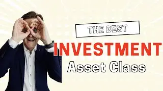 Why Shares Are the Best Investment Asset Class