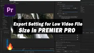 ✅How to Export | Low Video File Size From Premier Pro🔥