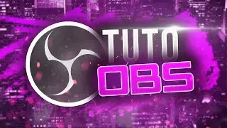 COMMENT CONFIGURER/UTILISER OBS [Tuto FR]