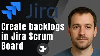 How to Create Backlogs in Jira Scrum Board (Step-by-Step Tutorial 2025)