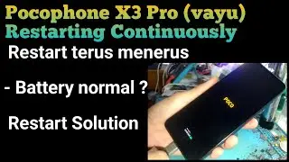 Poco X3 Pro Restart Solution | Restart Continuously | Restart Terus Menerus @mobilecareid