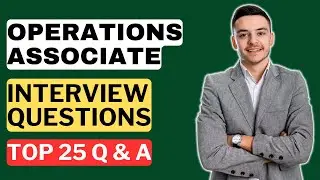 Operations Associate Interview Questions and Answers | How to Pass the Interview