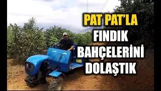 PAT PAT MOTORLA FINDIK BAHÇELERİNİ DOLAŞTIK