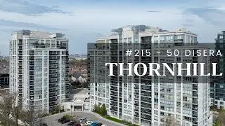 #215 - 50 Disera Dr | Thornhill Condo FOR SALE