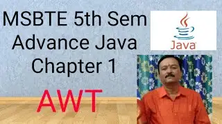 Msbte Advance Java 5th sem  lecture -1 |  i scheme Diploma in  Comp/ IT Branch | Sem - 5 |  AWT,