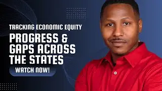 Tracking Economic Equity: Progress & Gaps Across the States 🌍📊
