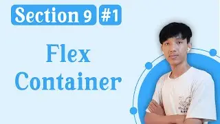 Section 9 - Flex Container | #1