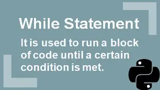 What is While Statement in Python | Control Flow Statements
