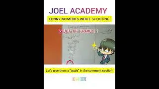 FUNNY MOMENTS WHILE SHOOTING😂😂 || JOEL ACADEMY