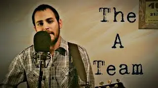 The A Team - Cover by Dotan Varetzky Greenberg