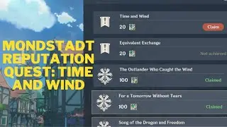 GENSHIN IMPACT MONDSTADT REPUTATION QUEST: TIME AND WIND