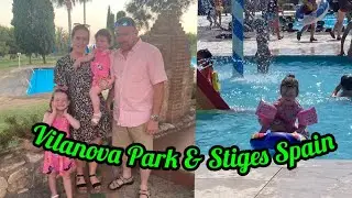 Vilanova Park Spain & Visit to Stiges Eurocamp