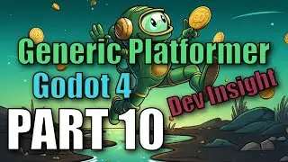 Godot 4 Dev Insight: Generic Platformer - Part 10