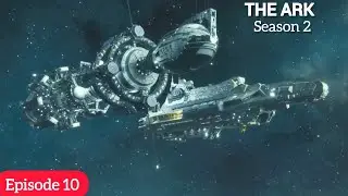 The Ark (2024) Season 2 Episode 10 Review/Plot In Hindi/Urdu | Ending Explain