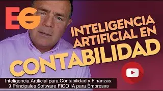 Inteligencia Artificial en CONTABILIDAD y FINANZAS: 9 Programas Contables IA para PYMES Más Usados