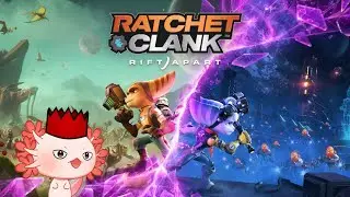 Axolotl Man Plays Ratchet and Clank | Ratchet & Clank: Rift Apart