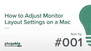 How to Adjust Monitor Layout Settings on a Mac