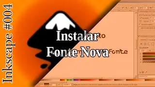 COMO INSTALAR FONTES NO INKSCAPE - AMBIENTE WINDOWS