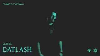 Cosmic Therapy 004 - Original Psytrance Music Mixed By Datlash