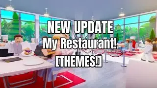 NEW UPDATE My Restaurant! [THEMES!]