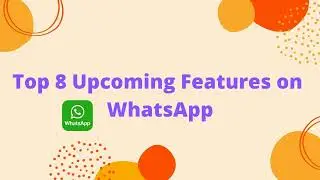 WhatsApp new features going to update in 2021, Best Features, Very useful.