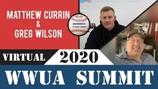 Greg Wilson and Matthew Currin - WWUA 2020 Virtual Summit