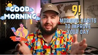 9 Morning Habits to Improve Your Day