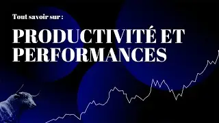 PRODUCTIVITÉ d'un pays et PERFORMANCES des marchés, quelle relation ? | Apprendre la Bourse