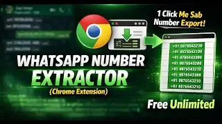 Free WhatsApp Number Extractor Chrome Extension Unlimited Export to Excel 2026 