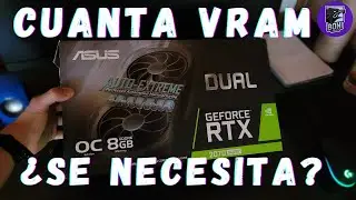 Cuanta VRAM es Necesario para 2023 = NEXT GEN?