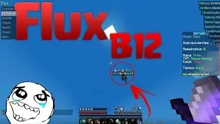 DESCARGAR HACK FLUX B12 CLIENT INDETETABLE 2018