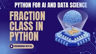Python OOP: Accessing Attributes & Methods + Creating Custom Fraction Data Type