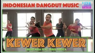 Kewer-Kewer || Senam Choreo || Dangdut Music || Liza Natalia ||