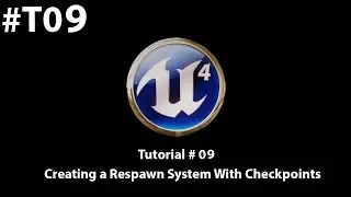 Unreal Engine 4 Tutorial - Creating a Checkpoint System