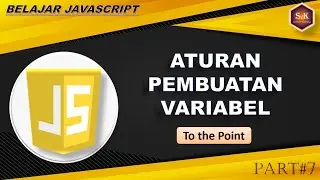 Belajar Javascript Pemula - Part#7 Aturan Penulisan Variabel