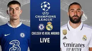 Chelsea vs Real Madrid Live Full Highlights and Score