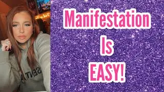 Manifestation is easy! Stop making it hard!