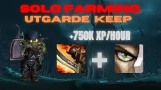 Warrior solo leveling in  Utgarde Keep - WOTLK BETA - 15m/run +750k XP/hour